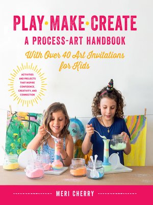cover image of Play, Make, Create, a Process-Art Handbook